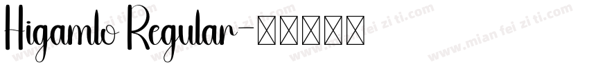Higamlo Regular字体转换